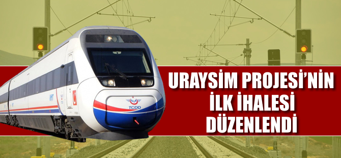 URAYSİM projesi için ilk ihale düzenlendi