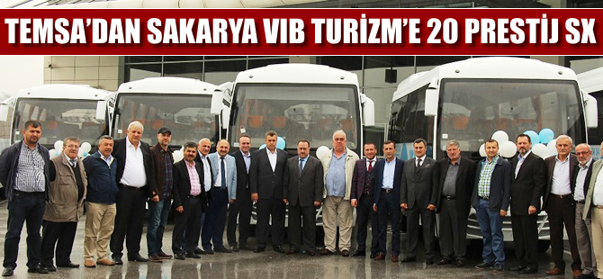 Temsa’dan Sakarya Vib Turizm’e 20 Prestij SX