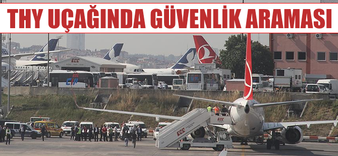 THY uçağında güvenlik araması