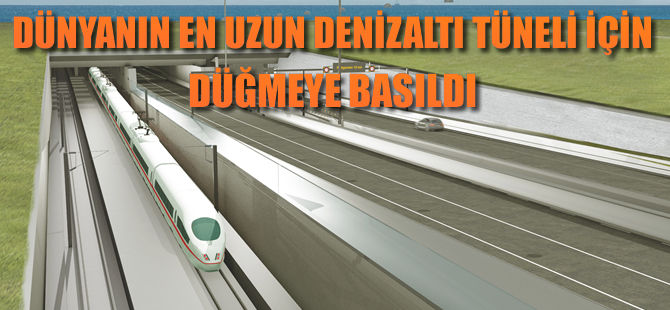 Dünyanın en büyük denizaltı tüneli için anlaşma sağlandı