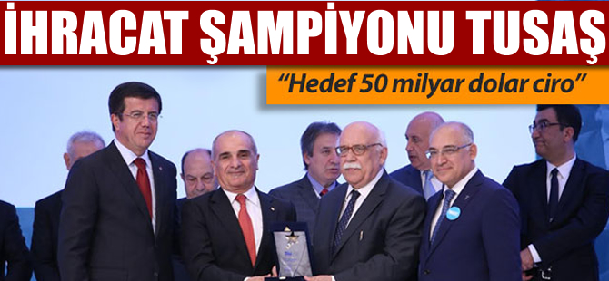 TUSAŞ, savunma sanayisinin ihracat şampiyonu