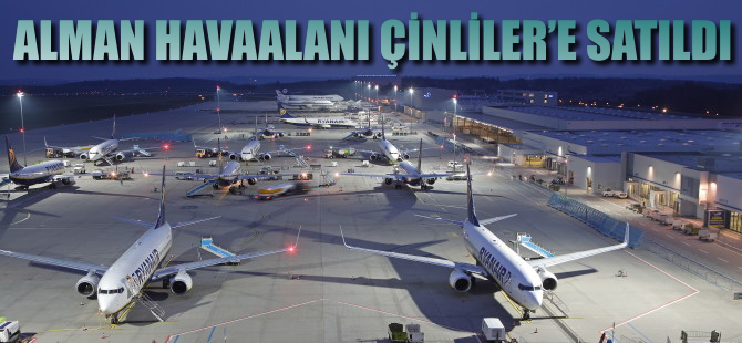 Alman havaalanı Çinliler'e satıldı