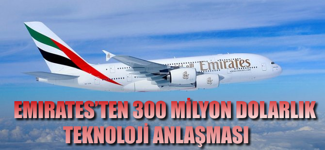 Emirates'ten 300 milyon dolarlık anlaşma