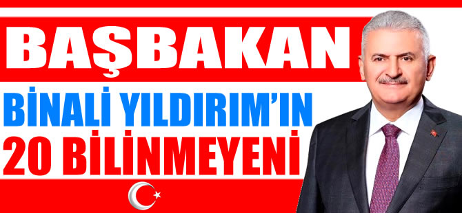 Başbakan Yıldırım'ın 20 bilinmeyeni