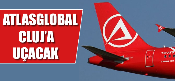 Atlasglobal Cluj'a uçacak