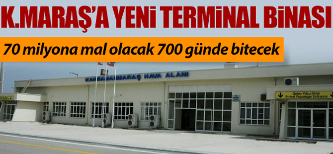 K.Maraş'a yeni terminal binası geliyor