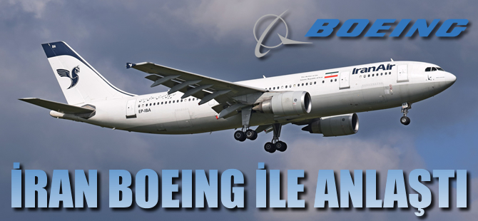 İran Boeing ile anlaştı iddiası