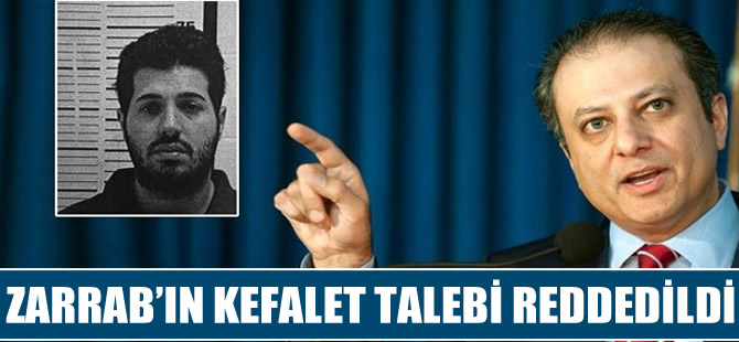 Reza Zarrab'ın kefalet talebi reddedildi, tutuklu yargılanacak