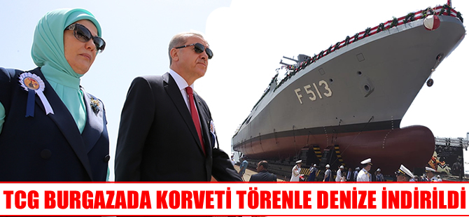 TCG Burgazada korveti törenle denize indirildi