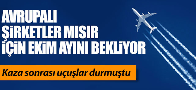 Avrupalı şirketler Ekim ayını bekliyor