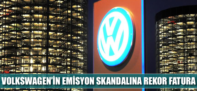 Volkswagen'e emisyon skandalında rekor fatura