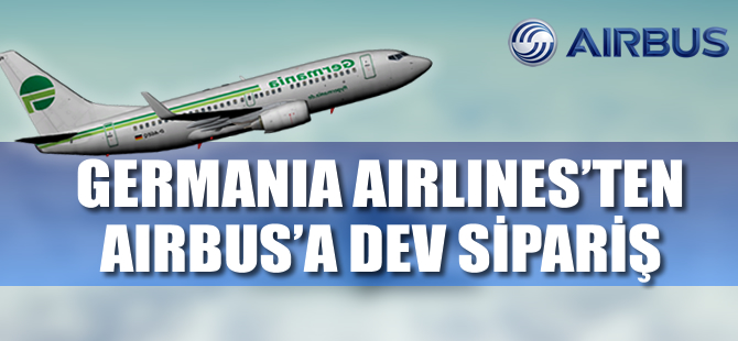 Airbus'a dev sipariş