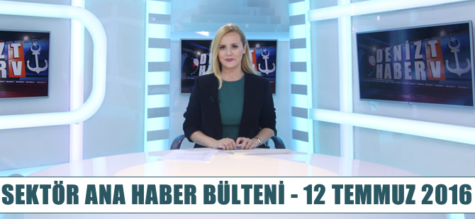 Denizcilik Sektörü Ana Haber Bülteni DenizHaber.TV'de yayınlandı