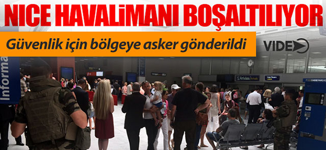 Nice Havalimanı tahliye ediliyor