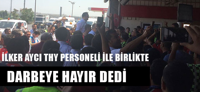 İlker Aycı personeli yalnız bırakmadı