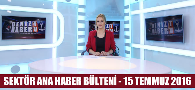 Denizcilik Sektörü Ana Haber Bülteni DenizHaber.TV'de yayınlandı