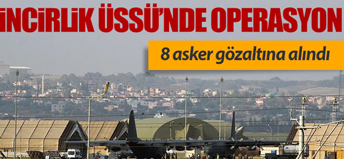 İncirlik Üssü'nde operasyon