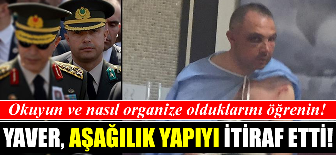 Orgeneral Hulusi Akar'ın gözaltındaki yaveri Levent Türkkan, FETÖ çetesini itiraf etti