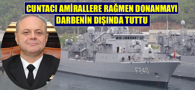 Bülent Bostanoğlu, cuntacı amirallere rağmen donanmayı darbe girişiminin dışında tuttu