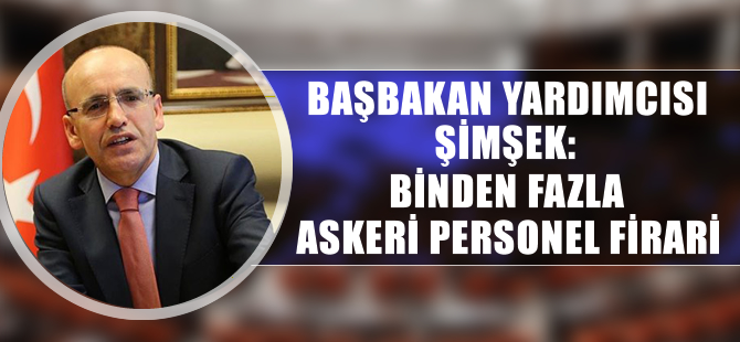 'Binden fazla askeri personel firari'