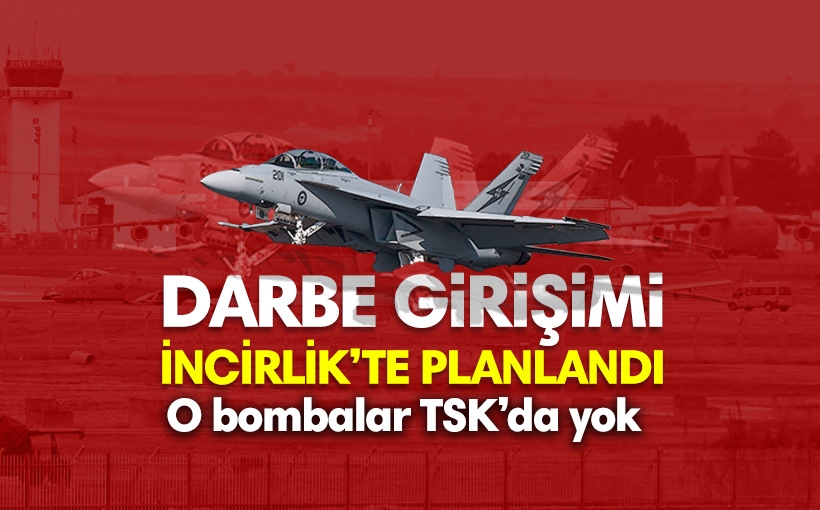 Darbe girişimi İncirlik’te komuta edildi