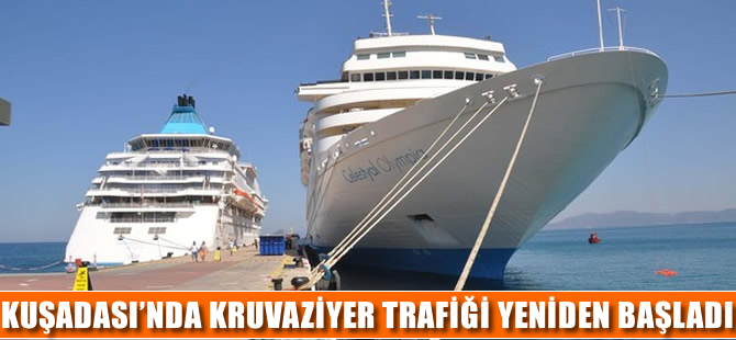 Kuşadası'nda kruvaziyer gemi trafiği tekrar başladı