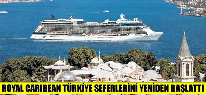 Amerikan Royal Caribbean seferlerini yeniden başlattı