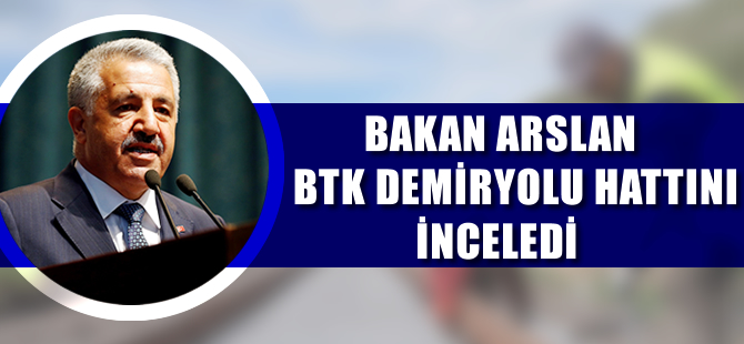 BTK Demiryolu hattının yüzde 87'si tamam