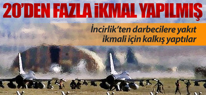 Darbecilerin F-16'larına 20'den fazla ikmal yapılmış