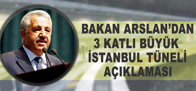 3 katlı Büyük İstanbul Tüneli için start veriliyor