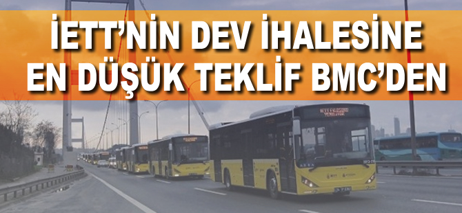 Dev otobüs ihalesine en düşük teklif BMC’den