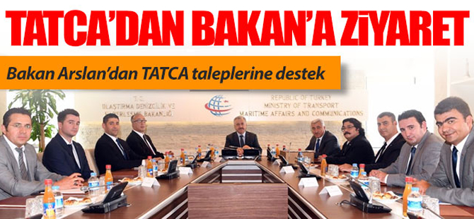 TATCA'dan Bakan Arslan'a ziyaret