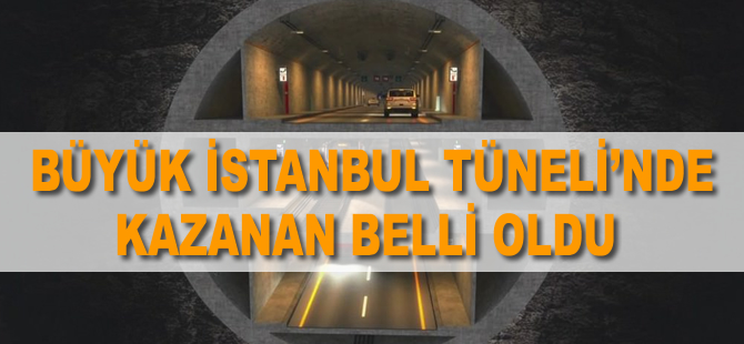 3 Katlı Büyük İstanbul Tüneli ihalesini 'Yüksel Proje' kazandı