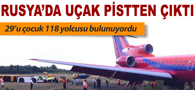 Rusya'da uçak pistten çıktı