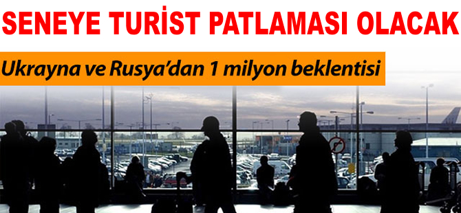 Seneye turizm patlaması olacak