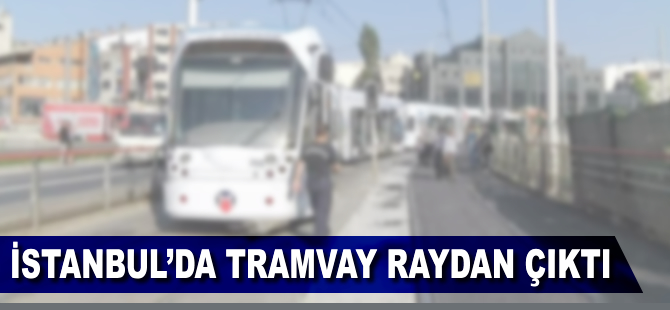 İstanbul'da tramvay raydan çıktı