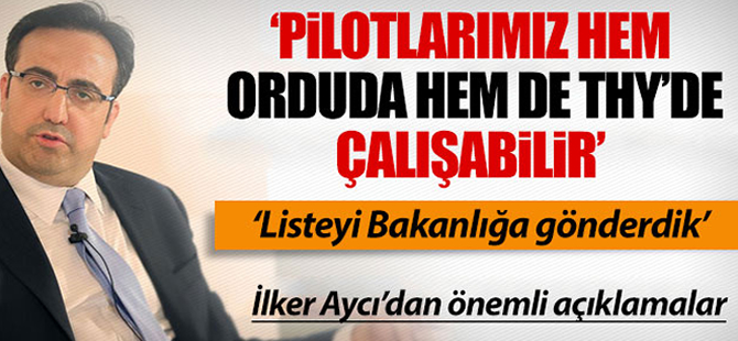 İlker Aycı'dan pilot açıklaması