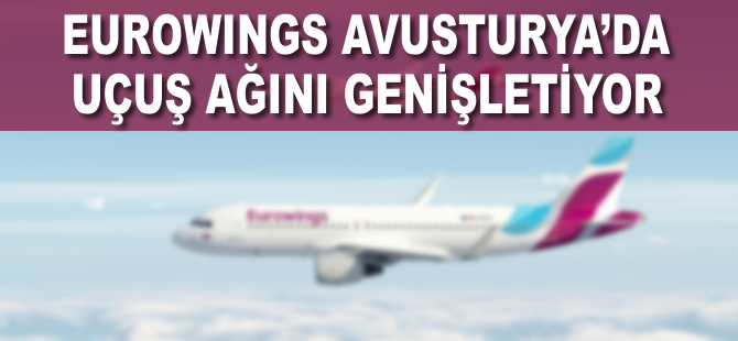 Eurowings Salzburg'dan uçuşlara başlıyor