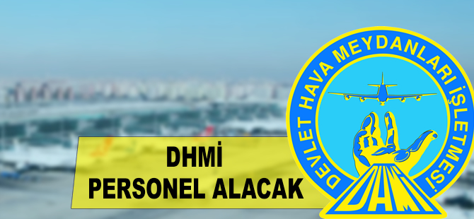 DHMİ personel alacak