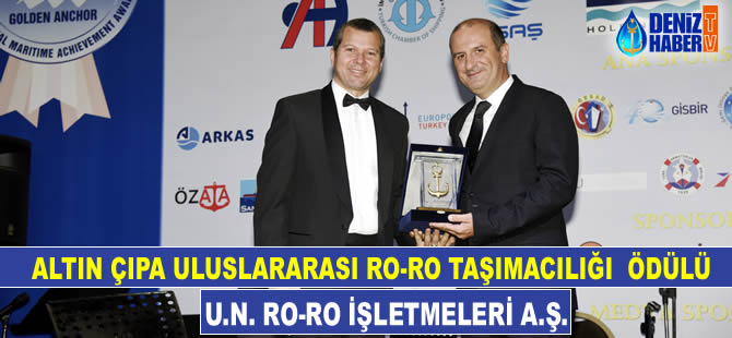 Altın Çıpa Uluslararası Ro-Ro Taşımacılığı Ödülünü UN Ro-Ro İşletmeleri A.Ş kazandı