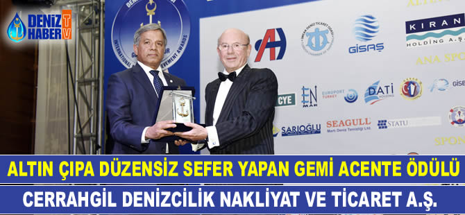 Altın Çıpa Düzensiz Sefer Yapan Gemi Acente Ödülü, Cerrahgil Denizcilik Nak. ve Tic. A.Ş'ye verildi