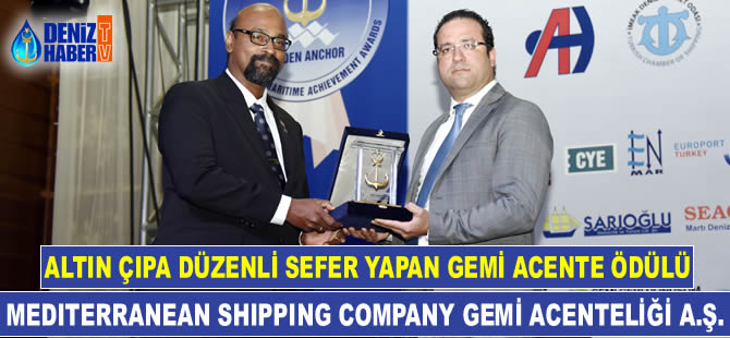 Altın Çıpa Düzenli Sefer Yapan Gemi Acente Ödülü, MSC Gemi Acenteliği A.Ş. verildi