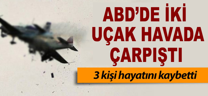 ABD'de iki uçak havada çarpıştı