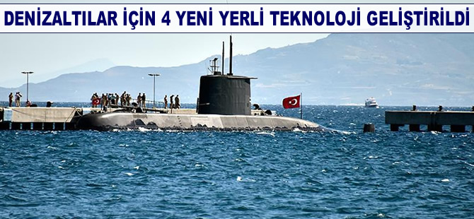 Denizaltılar için 4 yeni yerli teknoloji geliştirildi