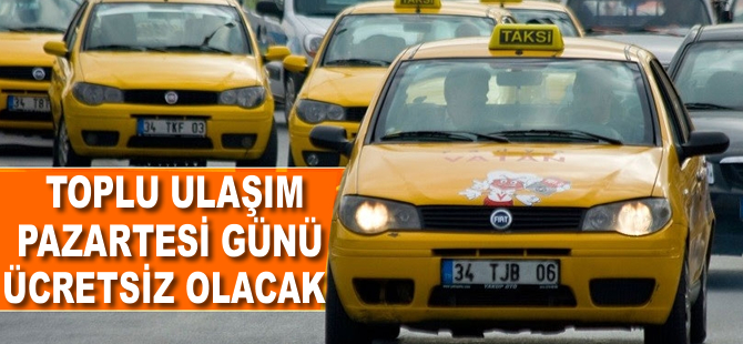 İstanbul'da toplu ulaşım Pazartesi günü ücretsiz