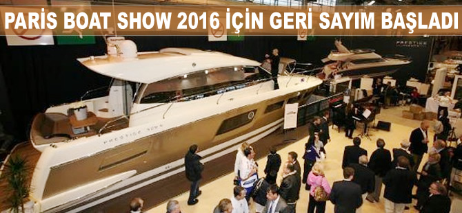 Paris Boat Show 2016 için geri sayım başladı