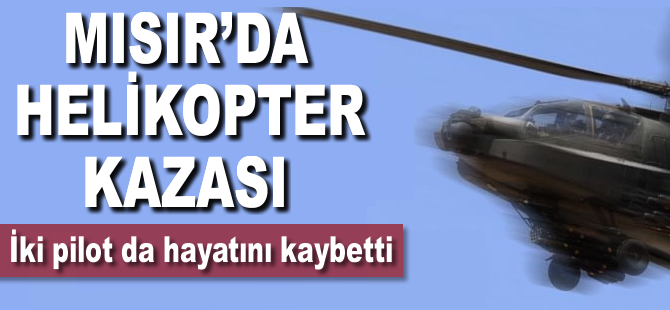 Mısır'da askeri eğitim helikopteri düştü