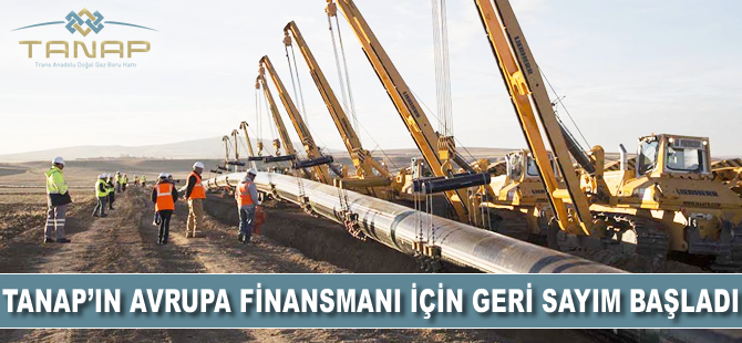 TANAP'ın Avrupa finansmanı için geri sayım başladı