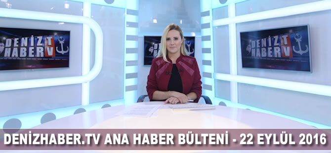 Günün öne çıkan gelişmeleri DenizHaber.TV'de yayınlandı