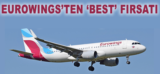 Eurowings'ten BEST fırsatı